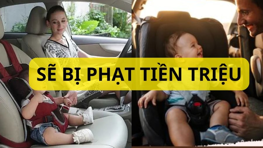 Cho trẻ nhỏ ngồi ghế cùng hàng ghế lái ô tô sẽ bị phạt nặng, cập nhật ngay để tránh kịp thời